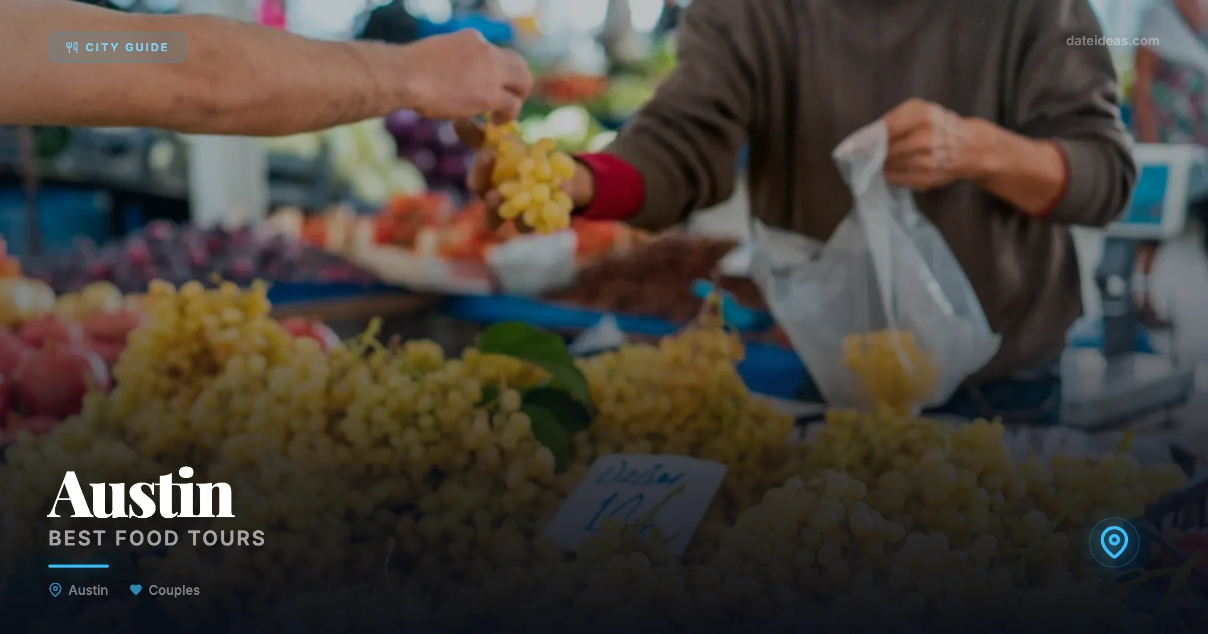 Best Food Tours in Austin for Couples - Local date spots and romantic venues guide