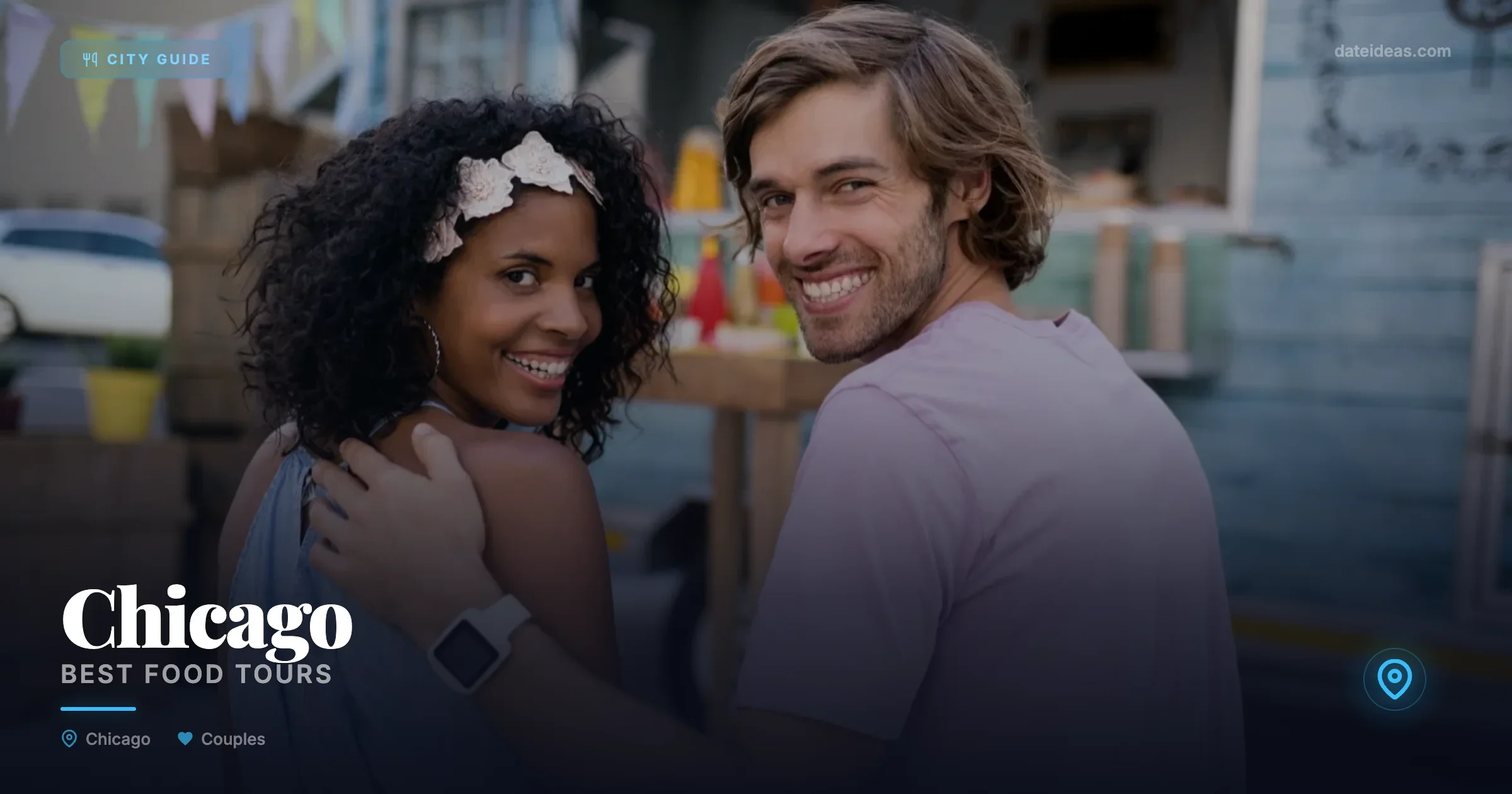 Best Food Tours in Chicago for Couples - Local date spots and romantic venues guide