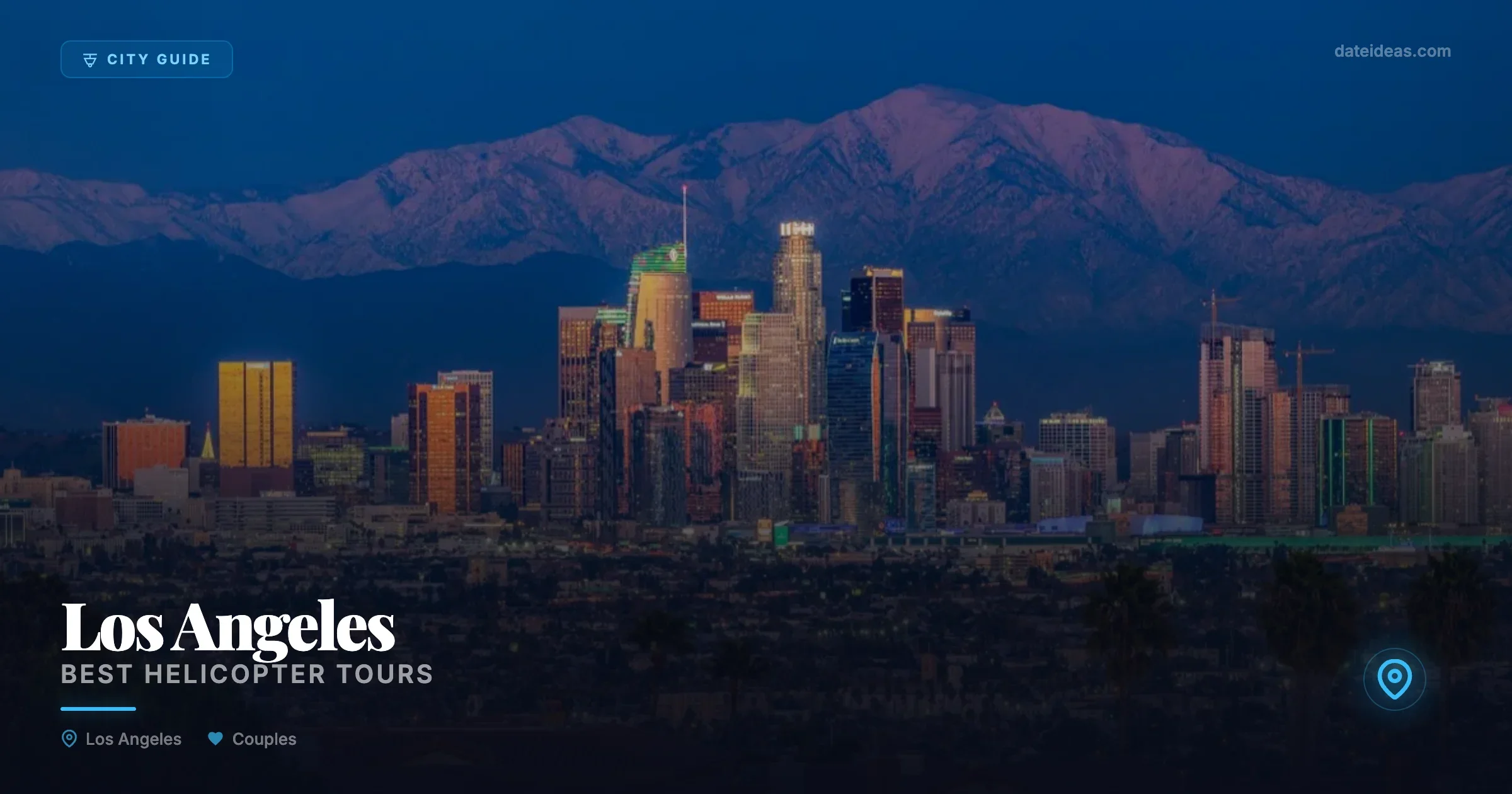 Best Helicopter Tours in Los Angeles for Couples - Local date spots and romantic venues guide