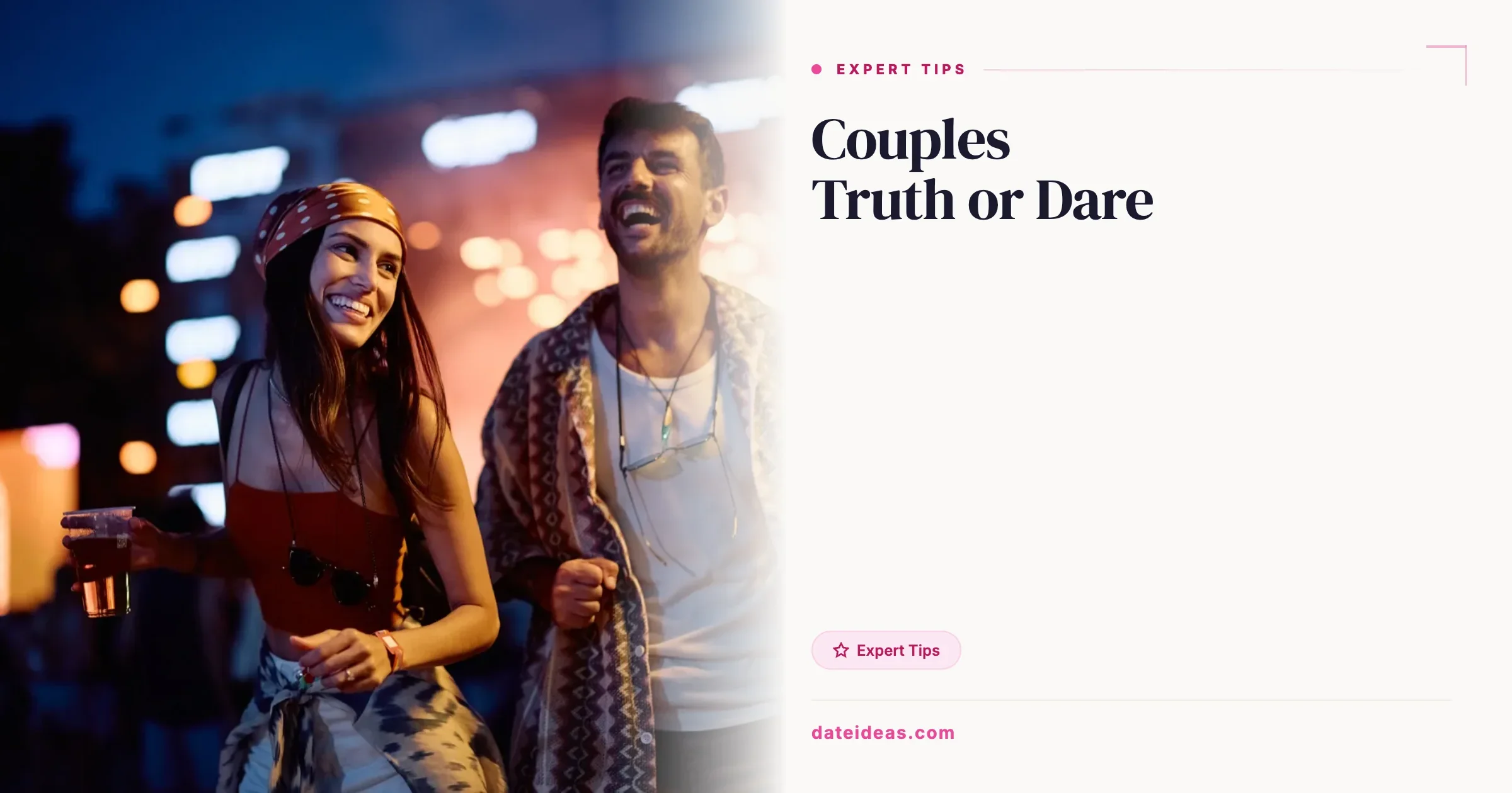 Couples Truth or Dare: 150+ Questions & Dares for Date Night
